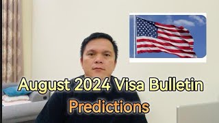 August 2024 US Visa Bulletin Predictions [upl. by Treblih]