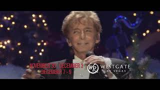 Barry Manilow  A Very Barry Christmas  Westgate Las Vegas  2023 TV Ad [upl. by Jeanna998]