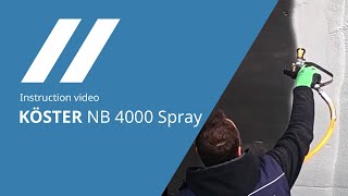 KÖSTER NB4000 Spray application [upl. by Alaunnoif]