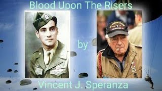 Blood Upon The Risers  Band of Brothers by Vincent J Speranza [upl. by Ahsas]