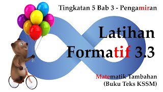 Matematik Tambahan Tingkatan 5 KSSM Bab 3  Pengamiran  Latihan Formatif 33 [upl. by Yrevi682]