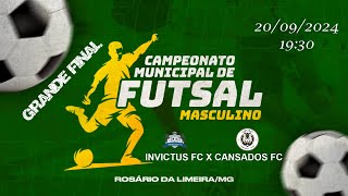 Grande Final  Camp Masc Futsal  Invictus X Cansados  20092024  1930h [upl. by Lavena]