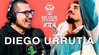 DE QUE SE HABLA 44  DIEGO URRUTIA  COMEDIANTE  2 GAVIOTAS  CREADOR DE CONTENIDO [upl. by Annelak]