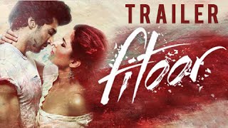 Fitoor Official Trailer Out  Katrina Kaif  Aditya Roy Kapur  Tabu [upl. by Rabin496]