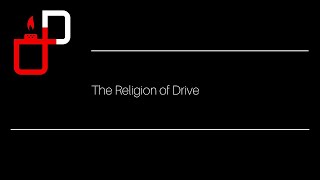 The Religion of Drive [upl. by Osy]