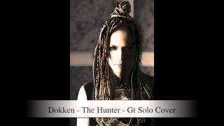 Dokken  The Hunter  Gt Solo Cover [upl. by Bass]