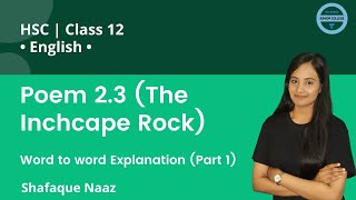 Poem 23 The Inchcape Rock  Word to word Explanation Part 1  English  HSC Class 12 [upl. by Anitsrik630]