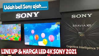 LINE UP amp HARGA SONY LED 4K 2021 [upl. by Neerehs328]