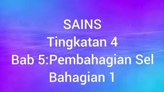 SAINS TINGKATAN 4 Bab5Pembahagian Sel by Sumi Ticer [upl. by Acinorahs]