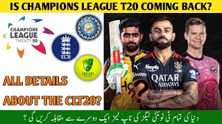 India Australia amp England To Revive Champions League T20  CLT20 To Return  All Details On CLT20 [upl. by Oiromed]