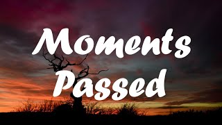 dermot kennedy moments passed lyrics [upl. by Perlman101]