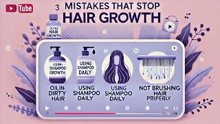 quot3 Common Hair Mistakes That Stop Growthquot [upl. by Hatnamas415]