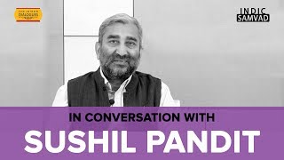 Sushil Pandit in Conversation with Ashish Dhar  IndicSamvad [upl. by Alehtse]