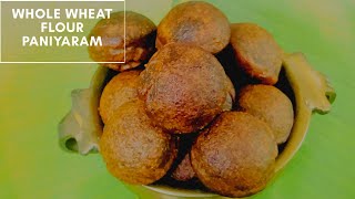 Whole Wheat Flour Sweet Paniyaram  Wheat Paniyaram  Easy to Prepare Wheat Unniyappam at home [upl. by Oibesue]