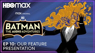 Batman The Audio Adventures  S2 Episode 10  HBO Max [upl. by Elum279]