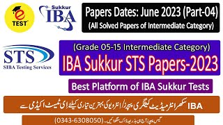 Sukkur Intermediate Category Complete Solved Papers Part04  IBA Sukkur Solved Papers 2023  ETEST [upl. by Anipsed]