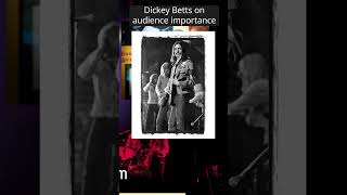 Dickey Betts on the importance of the audience to the Allman Brothers Band [upl. by Ebaj]