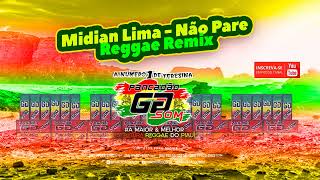 Midian Lima  Não Pare  Reggae Remix Gospel 2022 [upl. by Ringe]