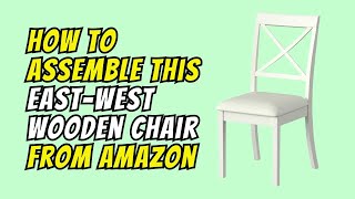 How To Assemble Wooden Chair from Amazon [upl. by Ireg256]