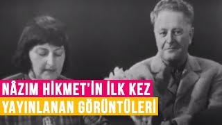 Nâzım Hikmetin İlk Kez Göreceğiniz Görüntüleri Ve Konuşması [upl. by Afrikah]