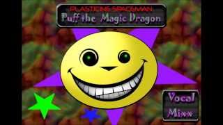 Puff the Magic Dragon  Happy vocal remix [upl. by Coco]