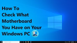 How to Check What Motherboard You Have on Your Windows PC [upl. by Auj]