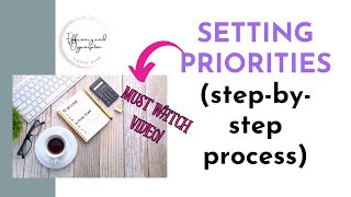 SETTING PRIORITIES stepbystep process [upl. by Ryley]