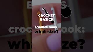 Best crochet hook sizes to crochet clothes  CROCHET BASICS crochetclothes crochetforbeginners [upl. by Helena968]