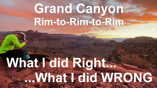 GRAND CANYON RIMTORIMTORIM What I did RIGHT What I did WRONG Training Gear Food [upl. by Siednarb]