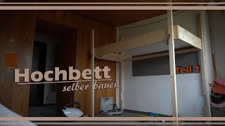 Hochbett selber bauenTeil 1DIY BauanleitungEtagenbett  Stockbett für Kinder [upl. by Mccall]