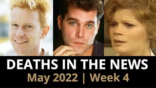 Who Died May 2022 Week 4  News amp Reactions [upl. by Suinuj361]