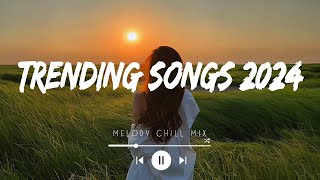 Trending songs 2024  Top hits Spotify 2024  Songs to add your playlist Mix Hits [upl. by Suoirred]