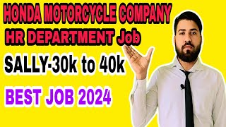 Honda motorcycles pvt limited vacancy 2024 high sallry package jobBest job 2024 Best job 2024 [upl. by Veta186]