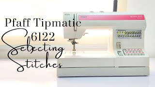 Pfaff Tipmatic 6122 sewing machine Selecting stitches [upl. by Woolcott]