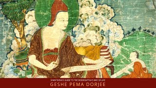 What is Shantidevas Guide to the Bodhisattvas Way of Life Geshe Pema Dorjee  Buddhism Explained [upl. by Levison]