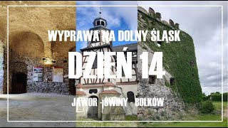 Wyprawa na Dolny Śląsk  Dzień 14  Jawor Świny  Bolków [upl. by Elroy]