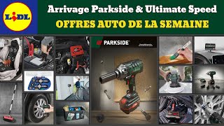 Arrivage LIDL Parkside Ultimate Speed cette semaine ✅Spécial Auto 🔥 Chasse aux promos amp deals amp pub [upl. by Ateloiv]