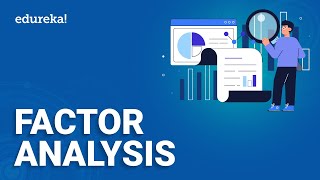 Factor Analysis  What is Factor Analysis  Factor Analysis Explained  Machine Learning  Edureka [upl. by Ioves]