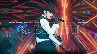 230205 REGIME TOUR FINALE IN SEOUL  DPR IAN  So Beautiful 4K [upl. by Lenny921]