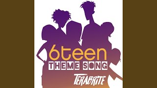 6teen Theme Song [upl. by Harcourt]