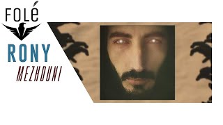 RONY  MEZHDUNI Official Lyrics Video [upl. by Chemarin]