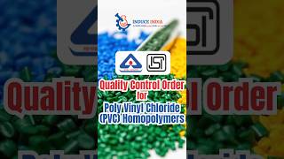 Quality Control Order for Poly Vinyl Chloride PVC Homopolymers isimark pvc InduceINDIA [upl. by Alekal]