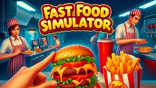 BIENVENUE CHEZ FAST BOUFFE  FASTFOODSIMULATOR [upl. by Eetsirk]