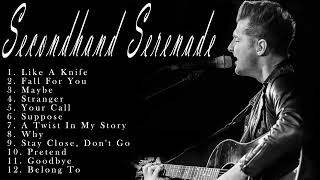 SECONDHAND SERENADE GREATEST HITS PLAYLIST • NONSTOP SONG • BEST OF SECONDHAND SERENADE [upl. by Rj413]