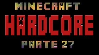 Minecraft reto Hardcore  EPISODIO 27  Encantamientos de MIERDA [upl. by Nojram138]