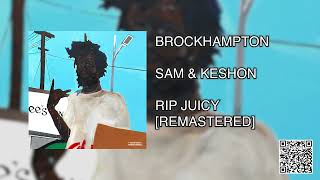 BROCKHAMPTON  RIP JUICY REMASTER [upl. by Haven]