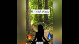 The Witch Outcast full audiobook written published and narrated by the author Barb Ace [upl. by Aldercy]