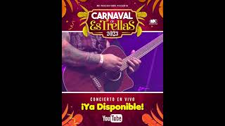 CONCIERTO LosTresDeLaH EN VIVO Carnaval de Estrellas 2023  YA DISPONIBLE CorridosTumbados [upl. by Ennaxxor]