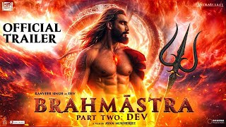 BRAHMĀSTRA Part 2 Dev  Hrithik vs Ranbir  Hindi Trailer  Deepika Padukone  Alia Bhatt  Ayan [upl. by Wolpert]