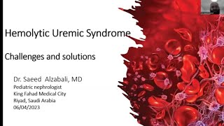 Hemolytic Uremic Syndrome Challenges and solutions Dr Saeed Alzabali MD Pediatric Nephrologist [upl. by Alledi]